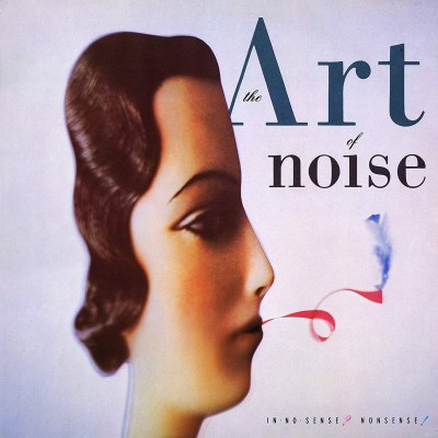 The Art Of Noise ‎- In No Sense? Nonsense!