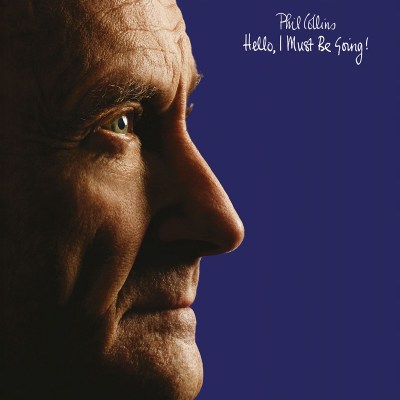 Phil Collins ‎- Hello, I Must Be Going!