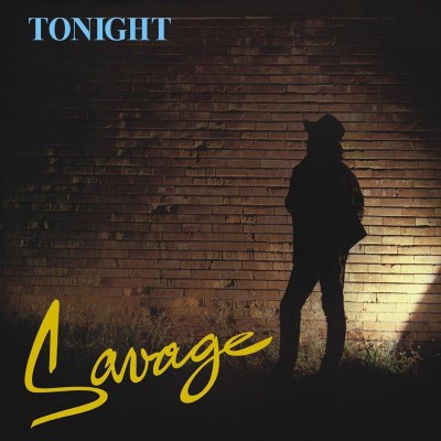 Savage_Tonight