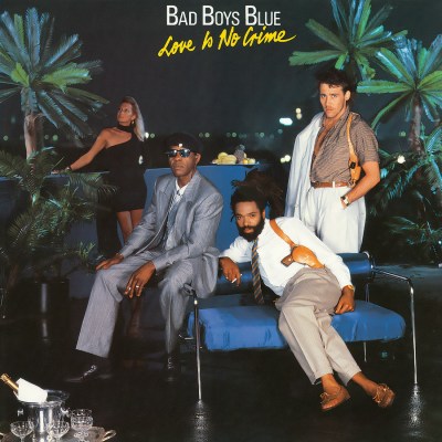 Bad Boys Blue - Love Is No Crime