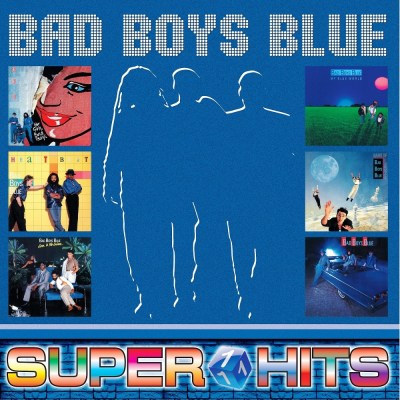 Bad Boys Blue ‎- Super Hits