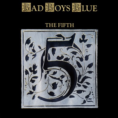 Bad Boys Blue ‎- The Fifth