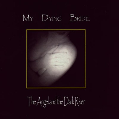 My Dying Bride ‎- The Angel And The Dark River