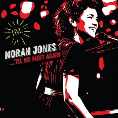 Norah_Jones_Til_We_Meet_Again