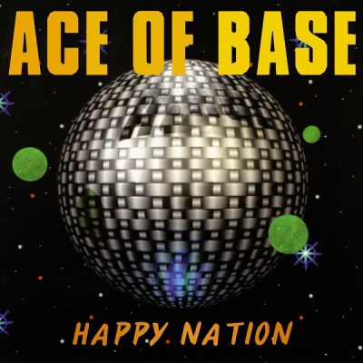 Ace Of Base ‎- Happy Nation