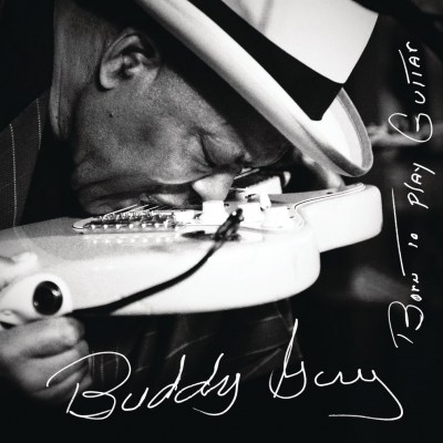 Guy, Buddy ‎- Born To Play Guitar